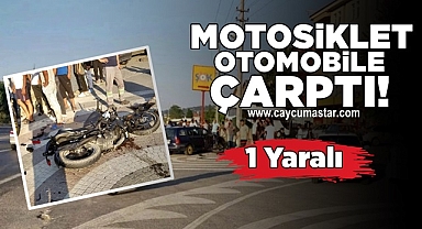Motosiklet otomobile çarptı! 1 Yaralı