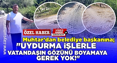 Muhtar'dan belediye başkanına; 