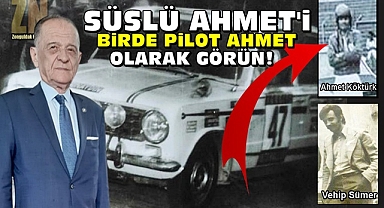 Süslü Ahmet'i birde 