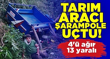 Tarım aracı şarampole uçtu! 4'ü ağır 13 yaralı