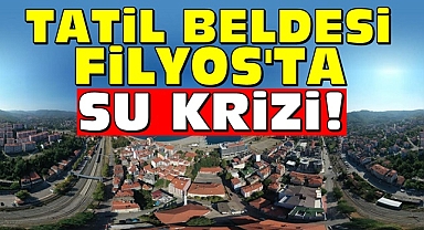 Tatil beldesi Filyos'ta 'Su krizi!'