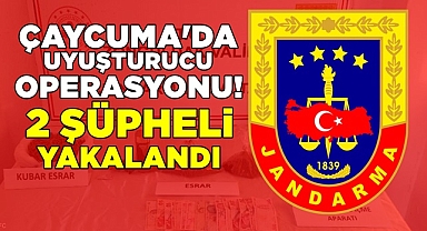 Çaycuma'da uyuşturucu operasyonu! / 2 şüpheli yakalandı