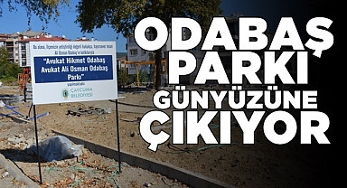 Odabaş Parkı günyüzüne çıkıyor