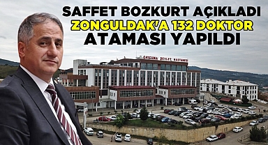 Saffet Bozkurt açıkladı / Zonguldak'a 132 doktor ataması yapıldı