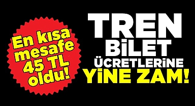 Tren bilet ücretlerine yine zam!