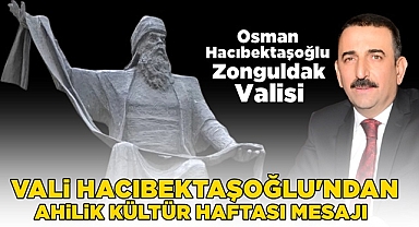 Vali Hacıbektaşoğlu'ndan Ahilik Kültür Haftası mesajı