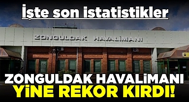 Zonguldak Havalimanı yine rakor kırdı! / İşte son istatistikler