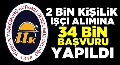 2 bin kişilik işçi alımına 34 bin başvuru yapıldı