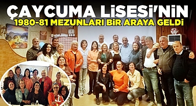 Çaycuma Lisesi'nin 1980-81 mezunları bir araya geldi 