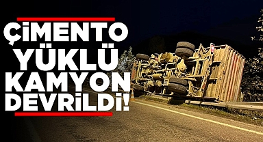 Çimento yüklü kamyon devrildi!