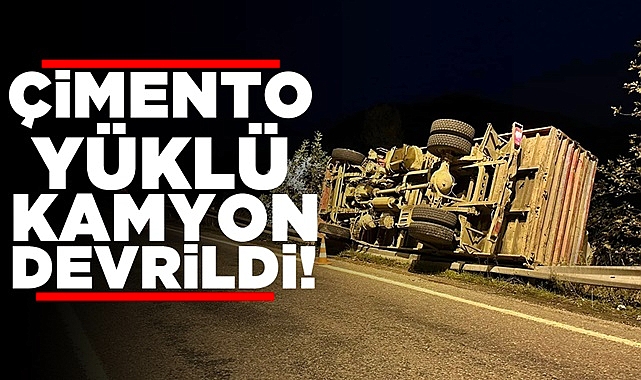 Çimento yüklü kamyon devrildi!