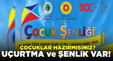 Çocuklar hazırmısınız? Uçurtma ve şenlik var!
