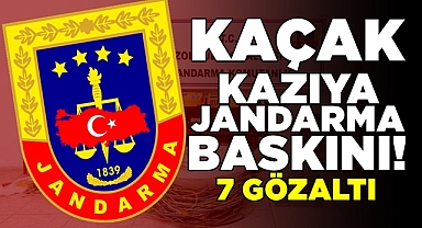 Kaçak kazıya jandarma baskını! / 7 gözaltı