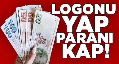 Logonu yap, paranı kap!