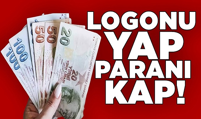 Logonu yap, paranı kap!
