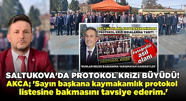 Saltukova'da protokol krizi büyüdü!