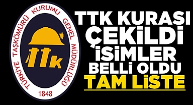 TTK kurası çekildi, isimler belli oldu