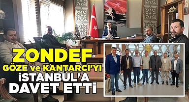 ZONDEF Göze ve Kantarcı'yı İstanbul'a davet etti