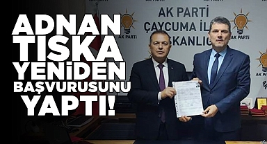 Adnan Tıska yeniden başvurusunu yaptı!
