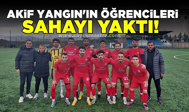 Akif Yangın'ın öğrencileri sahayı yaktı!