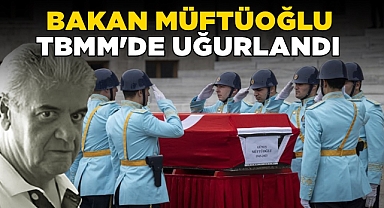 Bakan Müftüoğlu TBMM'de uğurlandı