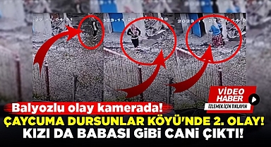 Balyozlu olay kamerada! / Kızı da babası gibi cani çıktı!