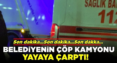 Belediyenin çöp kamyonu yayaya çarptı!