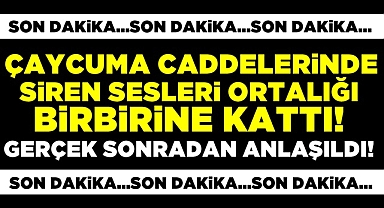 Çaycuma caddelerinde siren sesleri ortalığı birbirine kattı!