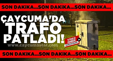 Çaycuma'da trafo patladı!