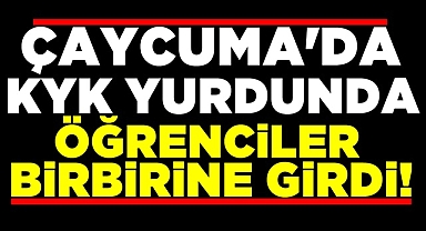 Çaycuma KYK yurdunda öğrenciler birbirine girdi!