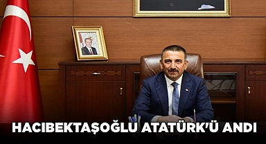Hacıbektaşoğlu Atatürk'ü andı
