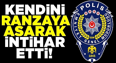 Kendini ranzaya asarak intihar etti!