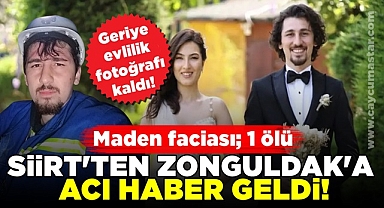 Maden faciası; 1 ölü / Acı haber Zonguldak'a ulaştı!