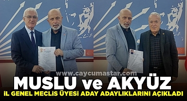 Muslu ve Akyüz İl Genel Meclis üyesi aday adaylıklarını açıkladı