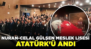 Nuran-Celal Gülşen MTAL Atatürk'ü andı