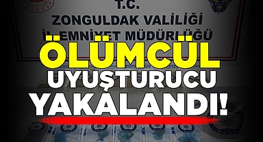 Ölümcül uyuşturucu yakalandı!