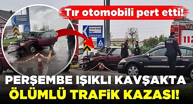 Perşembe ışıklı kavşakta ölümlü trafik kazası!