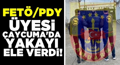 FETÖ/PDY üyesi Çaycuma'da yakayı ele verdi!