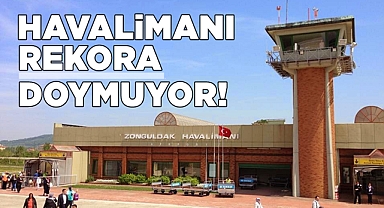 Havalimanı rekora doymuyor!