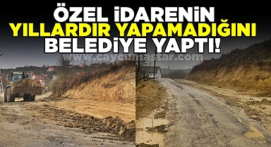 Özel idarenin yıllardır yapamadığını belediye yaptı!