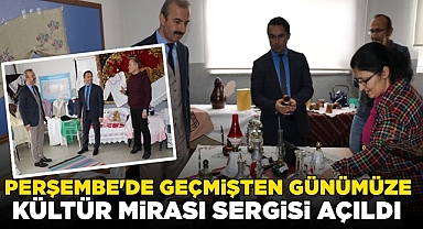Perşembe'de geçmişten günümüze kültür mirası sergisi açıldı