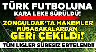 Zonguldak'ta hakemler müsabakalardan geri çekildi!