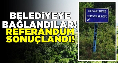 Belediyeye bağlandılar! Referandum sonuçlandı!