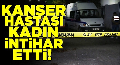 Çaycuma'da intihar! Kanser hastası kadın intihar etti!