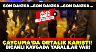 Çaycuma'da ortalık karıştı! / Bıçaklı kavgada yaralılar var!