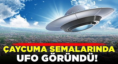 Çaycuma semalarında UFO göründü!