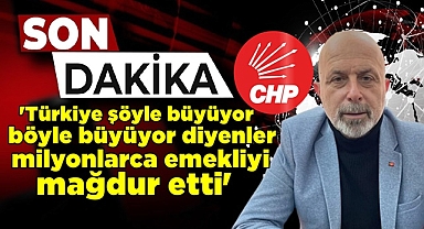 CHP'den emekli maaşlarına yapılan zamma tepki!