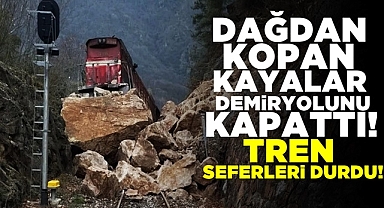 Dağdan kopan kayalar demiryolunu kapattı!
