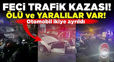 Feci trafik kazası! Ölü ve yaralılar var!