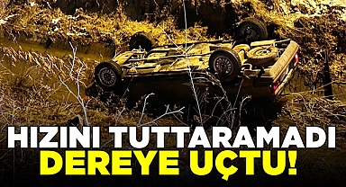 Hızını tutturamadı, dereye uçtu!